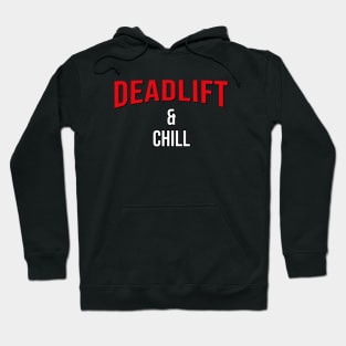 Deadlift and Chill - Netflix Style Workout Logo Hoodie